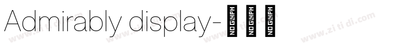 Admirably display字体转换 Admirably display字体转换